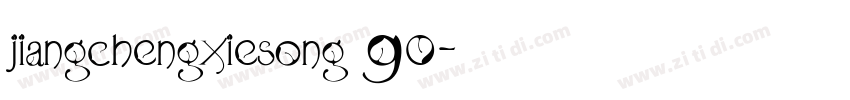 jiangchengxiesong 90字体转换